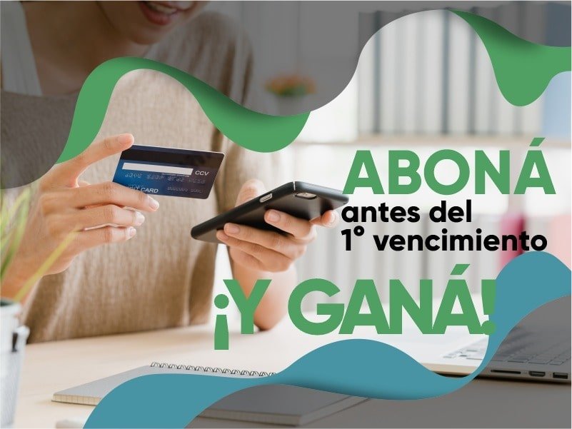 Pagando Antes del Primer Vencimiento ¡Ganás!